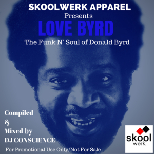 The Funk N Soul of Donald Byrd Mixed by DJ Conscience